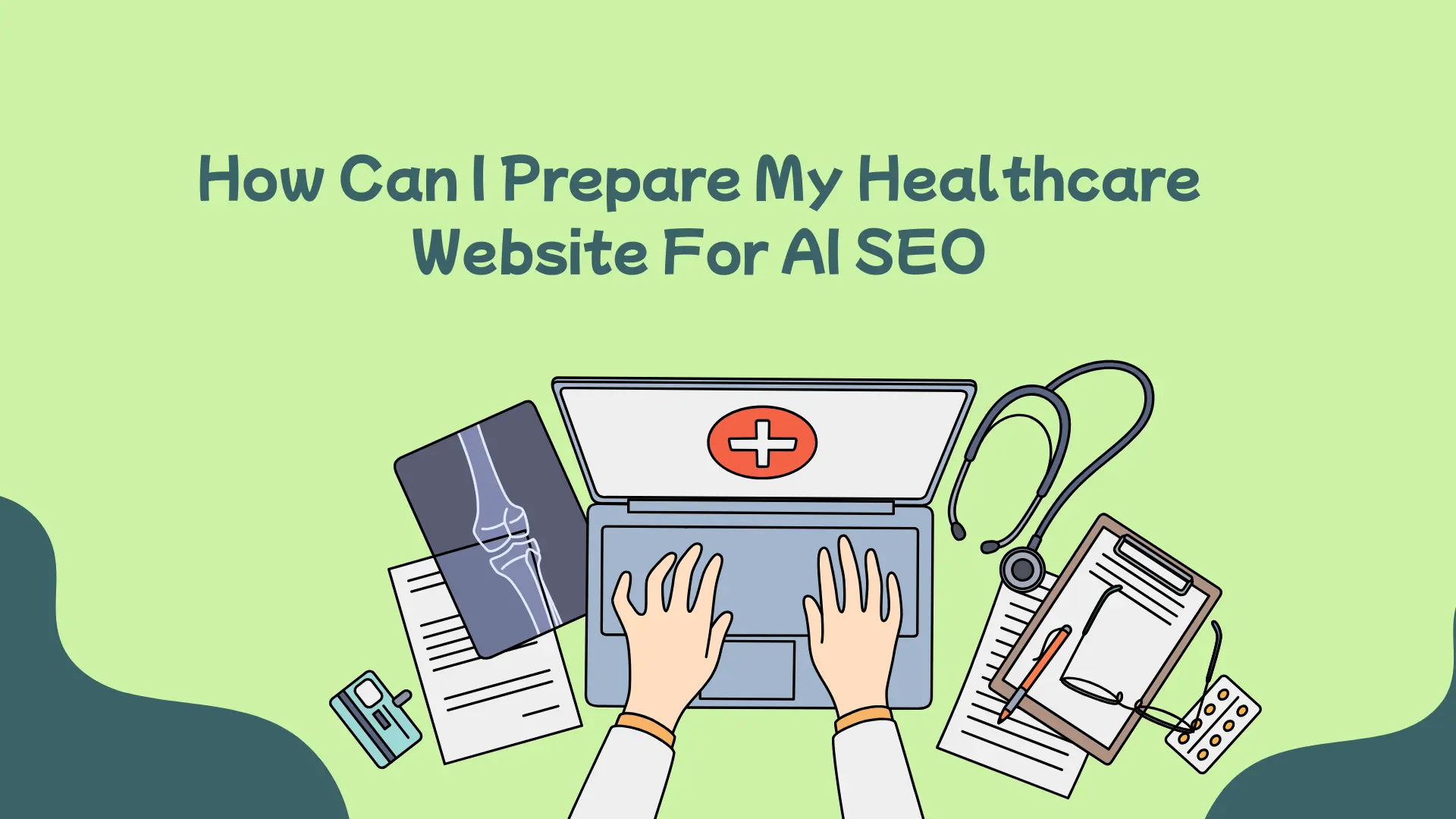 Feature Image for blog post on Prepare your healthcare website for AI SEO. Learn how to improve AI visibility, citations, and trust across AI-powered search platforms.